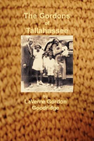 Könyv Gordons of Tallahassee LaVerne Gordon Goodridge