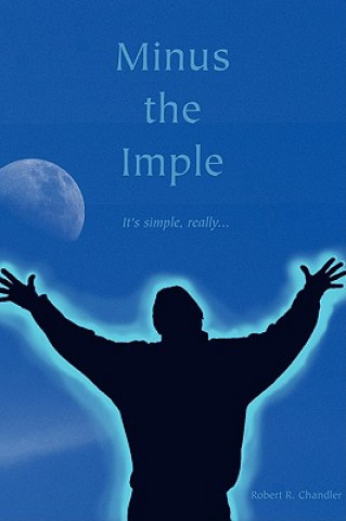 Libro Minus the Imple Robert Chandler