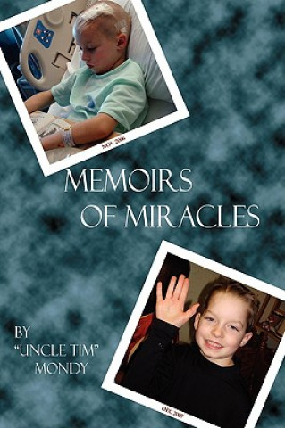 Книга Memoirs of Miracles Tim Mondy