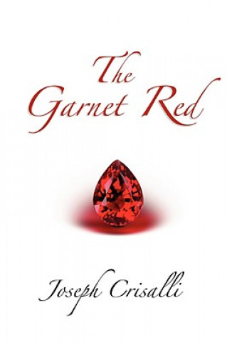 Knjiga Garnet Red Joseph Crisalli