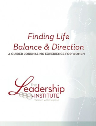 Kniha Finding Life Balance & Direction Women with Purpose