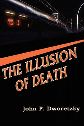 Carte Illusion of Death John P. Dworetzky
