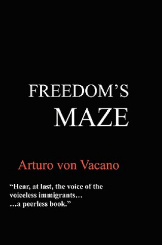 Kniha Freedom's Maze Arturo von Vacano