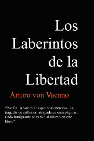 Carte Laberintos De La Libertad Arturo von Vacano