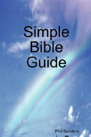 Książka Simple Bible Guide Phil Sanders