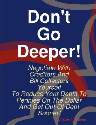 Knjiga Don't Go Deeper! Elaine Silverman