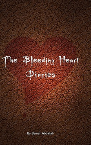 Carte Bleeding Heart Diaries Sameh Abdallah