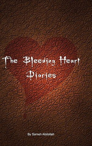 Książka Bleeding Heart Diaries Sameh Abdallah