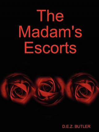 Книга Madam's Escorts D.E.Z. Butler