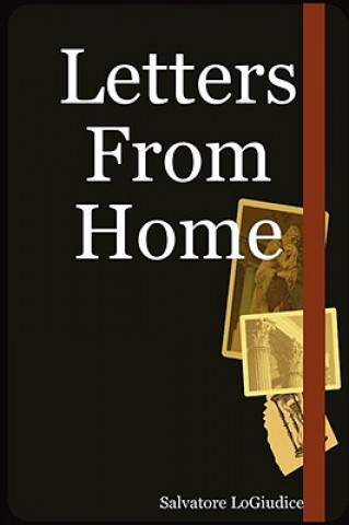 Kniha Letters From Home Salvatore LoGiudice