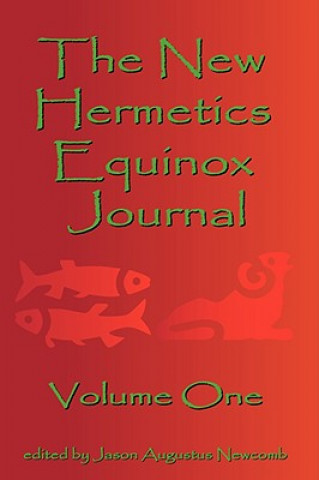 Carte New Hermetics Equinox Journal Volume One Jason Augustus Newcomb