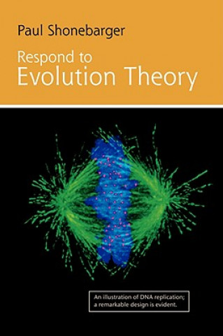 Knjiga Respond to Evolution Theory Paul Shonebarger