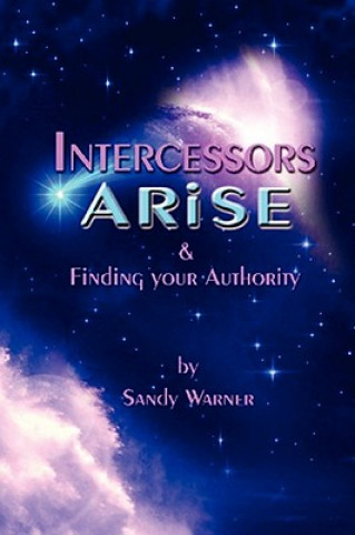 Książka Intercessors Arise Sandy Warner