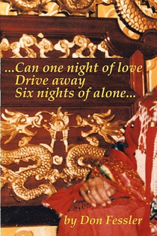 Carte ..Can One Night of Love Drive Away Six Nights of Alone... Don Fessler