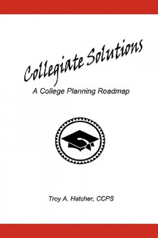 Könyv Collegiate Solutions Troy A. Hatcher