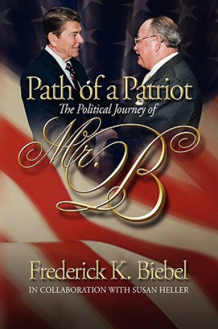 Kniha Path of A Patriot Frederick Biebel