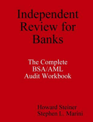 Könyv Independent Review for Banks - The Complete BSA/AML Audit Workbook Stephen L. Marini