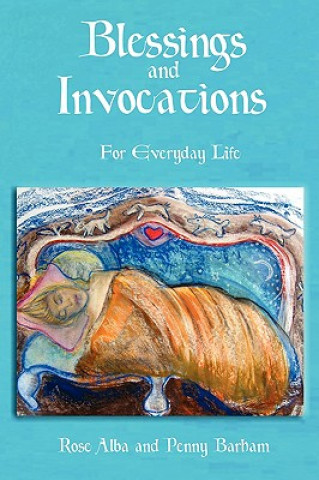 Βιβλίο Blessings and Invocations for Everyday Life Penny Barham