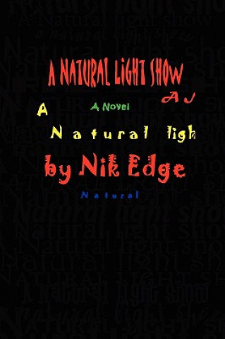 Book Natural Light Show Nik Edge