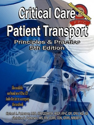 Könyv Critical Care Patient Transport, Principles and Practice Christina Patterson