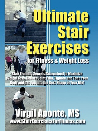 Książka Ultimate Stair Exercises For Fitness & Weight Loss Virgil Aponte