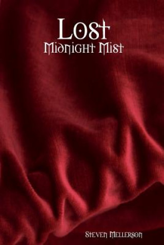 Kniha Lost: Midnight Mist Steven Mellerson