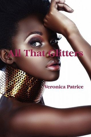 Книга All That Glitters Veronica Patrice