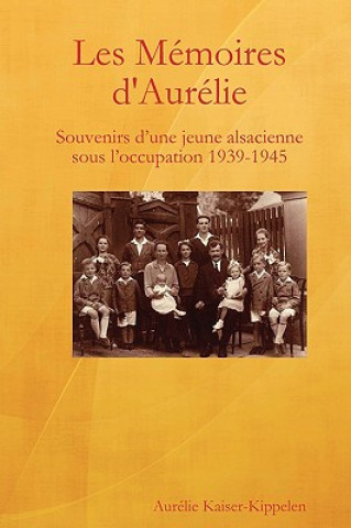 Książka Memoires D'Aurelie Aurelie Kaiser-Kippelen