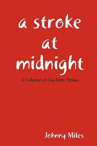 Kniha Stroke At Midnight Johnny Miles
