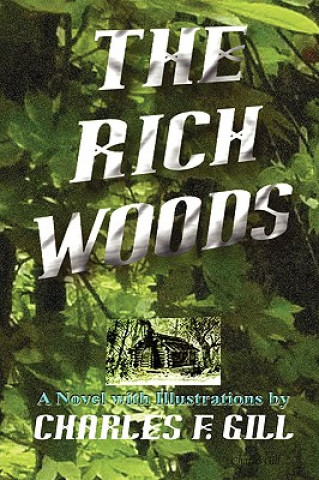 Livre Rich Woods Charles Gill