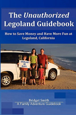 Carte Unauthorized Legoland Guidebook Bridget Smith