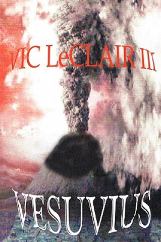 Könyv Vesuvius Vic LeClair III