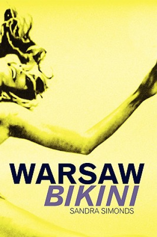 Kniha Warsaw Bikini Sandra Simonds