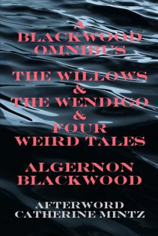 Kniha Blackwood Omnibus Algernon Blackwood