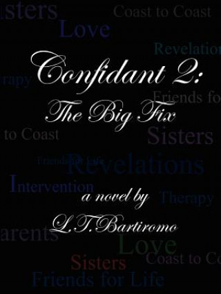 Buch Confidant 2: The Big Fix L.T. Bartiromo