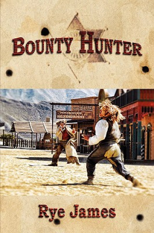 Carte Bounty Hunter Rye James