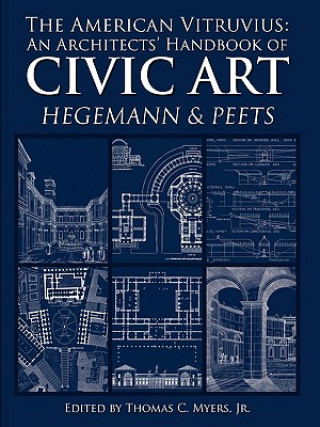 Könyv American Vitruvius: An Architects' Handbook of Civic Art Elbert Peets