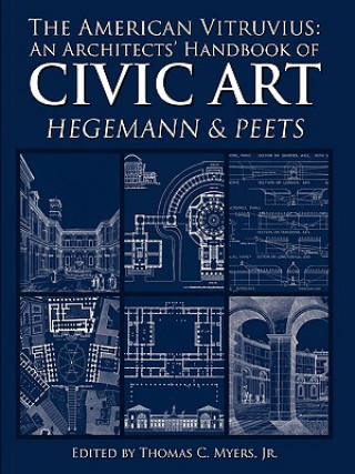 Knjiga American Vitruvius: An Architects' Handbook of Civic Art Elbert Peets