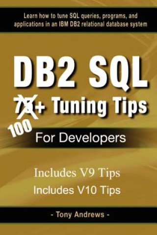 Книга DB2 SQL 75+ Tuning Tips For Developers Tony Andrews