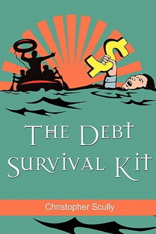 Knjiga Debt Survival Kit Christopher Scully