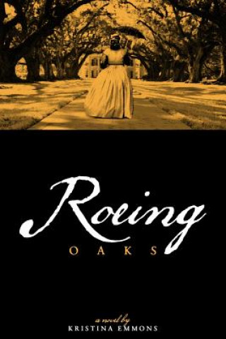 Книга Roeing Oaks Kristina Emmons