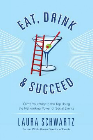 Carte Eat, Drink and Succeed Laura Schwartz