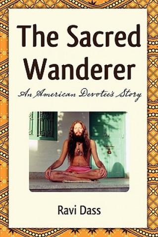 Livre Sacred Wanderer Ravi Dass