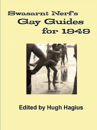 Książka Swasarnt Nerf's Gay Guides for 1949 Hugh Hagius