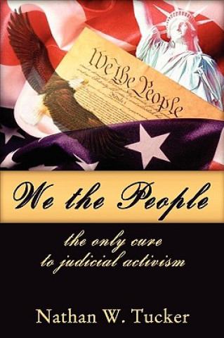 Книга We The People Nathan Tucker