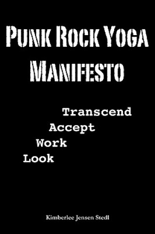 Buch Punk Rock Yoga Manifesto Kimberlee Stedl