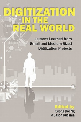 Könyv Digitization in the Real World Jason Kucsma