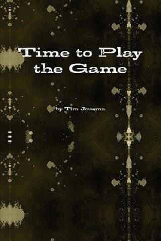 Livre Time to Play the Game Tim Jousma