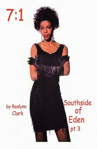 Könyv Southside of Eden Part 3 (7 Roslynn N Clark
