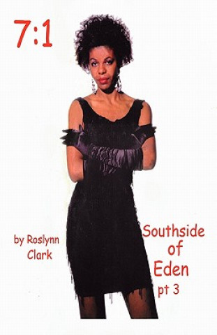 Knjiga Southside of Eden Part 3 (7 Roslynn N Clark